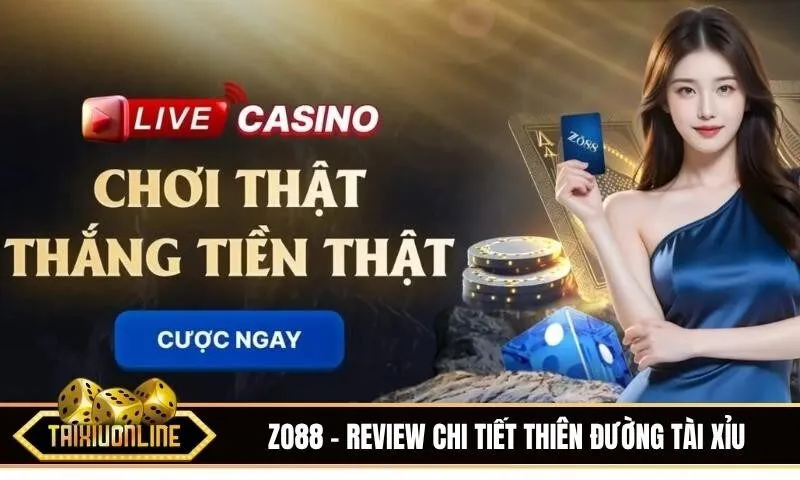 Zo88 có uy tín không? Review chi tiết thiên đường Tài Xỉu xanh chín