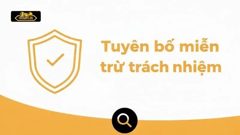 Chính sách miễn trừ trách nhiệm nâng cao pháp lý minh bạch cho nền tảng